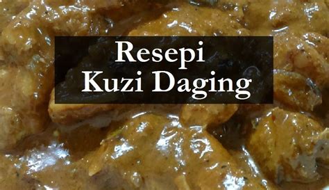 Resepi Kambing Masak Kuzi