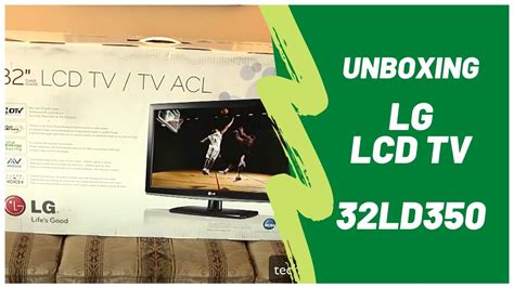 LG 32 Class LCD 720p 60Hz HDTV 32LD350 Unboxing YouTube