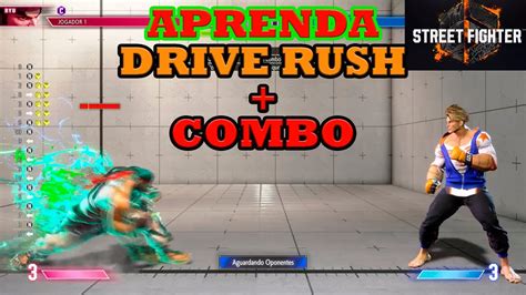 Como Aplicar O Drive Rush Suas VariaÇÕes E Uso Em Combo Street