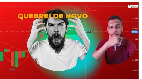 Ansiedade Para Operar N O Consigo Parar De Quebrar Conta Youtube