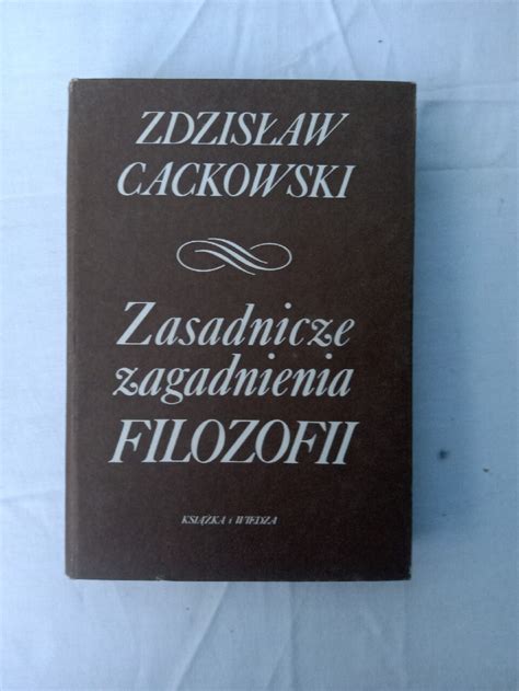 Zasadnicze Zagadnienia Filozofii Klepacze Kup Teraz Na Allegro Lokalnie