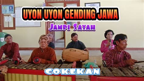 Uyon Uyon Gending Jawa Klasik Cokekan Youtube