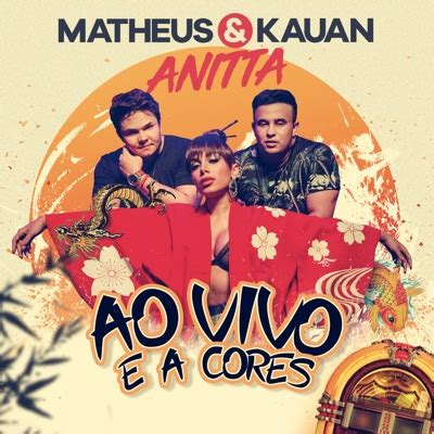 Ao Vivo E A Cores Matheus Kauan Anitta Shazam