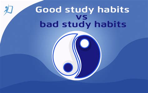 Good Study Habits Vs Bad Study Habits