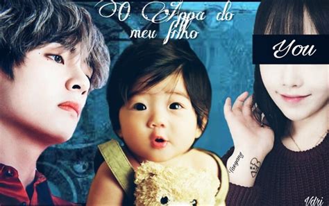 História O Appa Do Meu Filho Kim Taehyung História Escrita Por Vdri Spirit Fanfics E