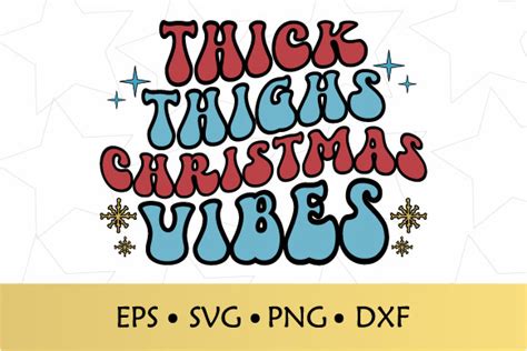 Thick Thighs Christmas Vibes Retro SVG Graphic By EdCrafty Creative