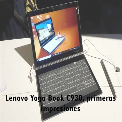 Lenovo Yoga Book C Primeras Impresiones Elyex