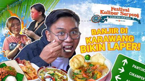 Jelajah Rasa Jalur Mudik Eksplor Kuliner Enak Di Karawang YouTube