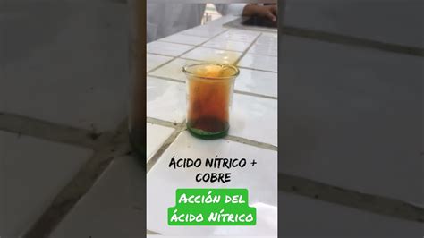 Reacción Del Ácido Nítrico Sobre El Cobre Youtube