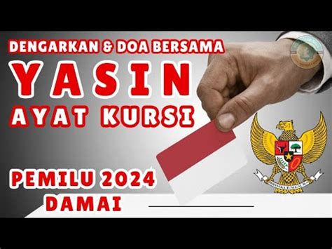 Doa Tolak Bala Pemilu Pilpres Ruqyah Surat Yasin