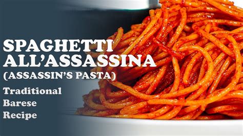 SPAGHETTI ALL ASSASSINA Assassin S Pasta Traditional Barese Recipe