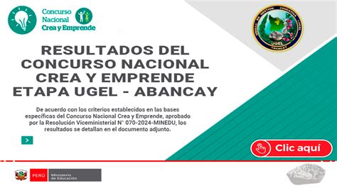 RESULTADOS Del Concurso Nacional Crea Y Emprende Etapa Ugel Abancay