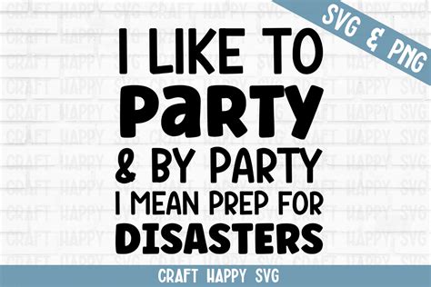 I Like to Party & by Party I Mean Prep Graphic by CraftHappySVG ...