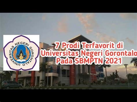 7 Prodi Terfavorit Di Universitas Negeri Gorontalo Pada SBMPTN 2021