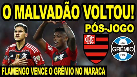 O Flamengo Malvad O Voltou Jogos Sem Perder Meng O Vence Gr Mio No