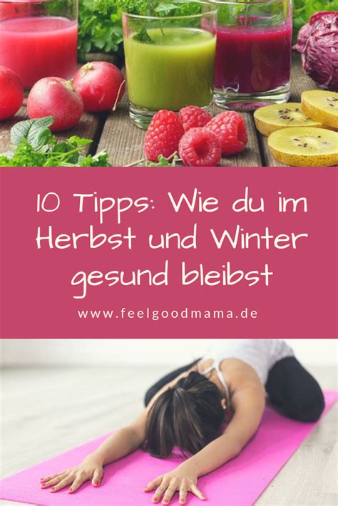 Gesund Bleiben In Herbst Und Winter Feelgoodmama Gesunder