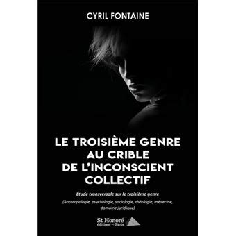 Le Troisième Genre au crible de l inconscient collectif Etude