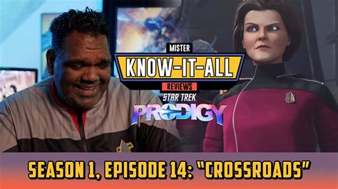 Star Trek Prodigy Season Episode Crossroads Recap And Review