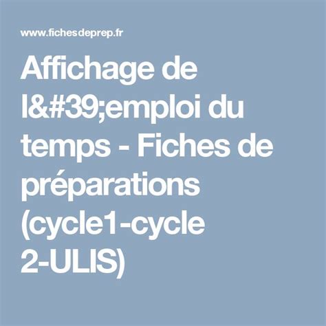 Affichage de l emploi du temps Fiches de préparations cycle1 cycle 2