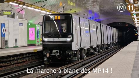 RATP La marche à blanc des MP14CC de la ligne 11 Hors Série 4K