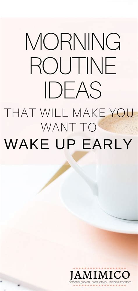 Morning Routine Ideas That Will Make You Want To Wake Up Early