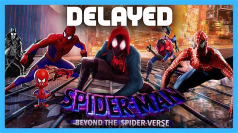 Spider Man Beyond The Spider Verse Delayed YouTube