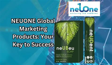 Neuone Global Marketing Products Your 2024 Success Key