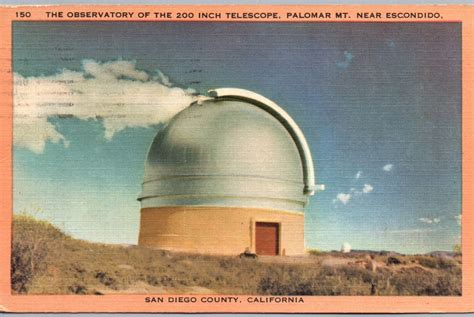 Vintage Postcard The Observatory And Telescope At Palomar MT Escondido