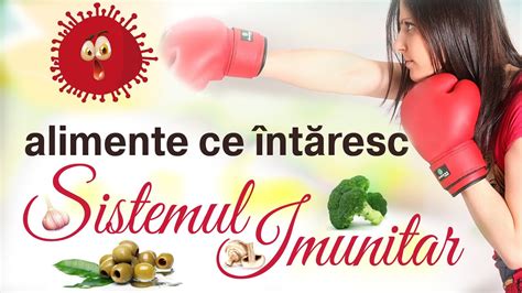 Intareste Ti Imunitatea Alimente Care Sustin Sistemul Imunitar