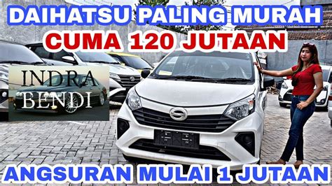 CUMA 120 JUTAAN DAPET MOBIL KELUARGA ANGSURAN MULAI 1 JUTAAN