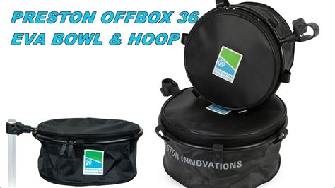 Preston Offbox Eva Bowl Hoop Youtube