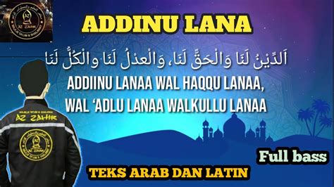 Sholawat Addinu Lana Lirik Teks Arab Latin Az Zahir Full Bass