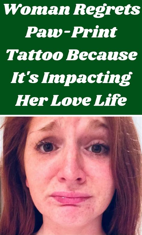 Woman Regrets Paw Print Tattoo Because Its Impacting Her Love Life