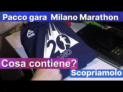 Pacco Gara Maratona Di Milano Cosa Contiene YouTube