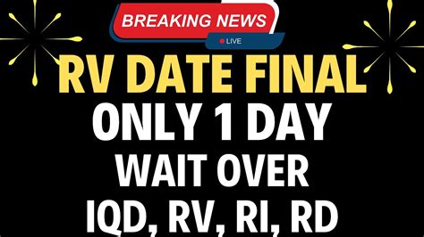 Iraqi Dinar Rv Date Final Only Days Wait Over Iqd Rv Iraqi Dinar