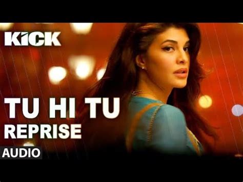 Tu Hi Tu Audio Song Mohd Irfan Kick Salman Khan Jacqueline