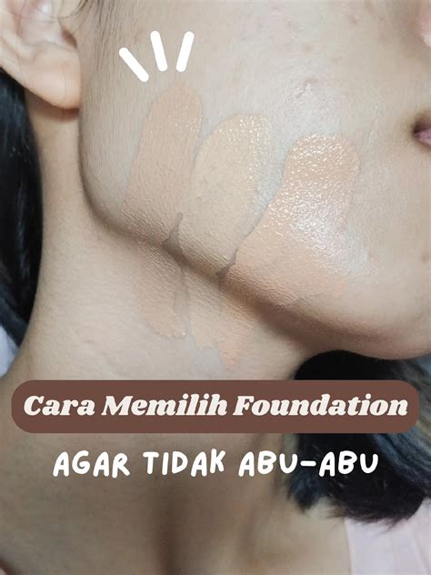 Ide Cara Pilih Foundation Sesuai Skintone Teratas Di