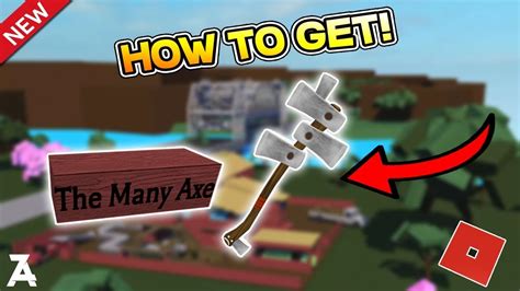 How To Get The Many Axe In Lumber Tycoon Working Roblox