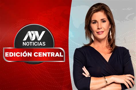 Atv Noticias Edición Central Programa Del 14 De Octubre De 2022 Atv