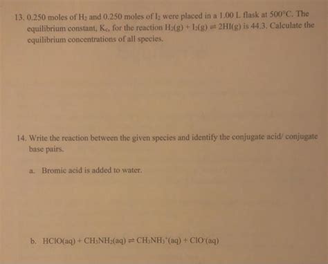 Solved 13 0 250 Moles Of H2 And 0 250 Moles Of I Were Placed Chegg