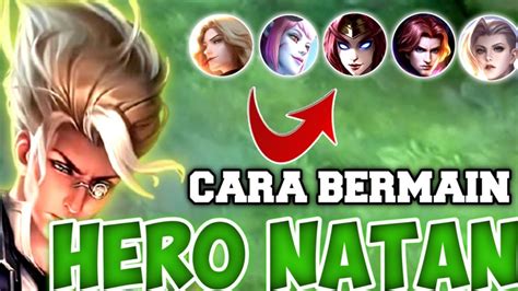 Cara Bermain Hero Natan Hyper Bila Ketemu Musuh Beginian Mobile