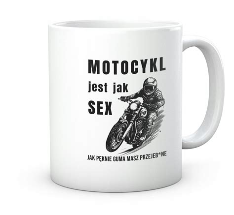 Śmieszne prezenty dla motocyklisty fana jazdy na motocyklu Kubek 330 ml