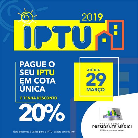 PAGUE SEU IPTU EM COTA ÚNICA ATÉ O DIA 29 DE MARÇO E GANHE 20 DE