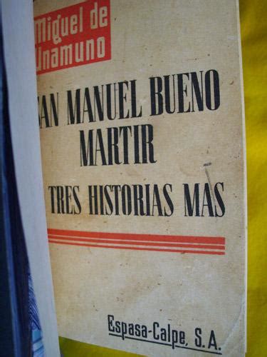 San Manuel Bueno Martir Y Tres Historias M S By Unamuno Miguel Bueno