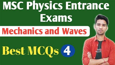 Msc Physics Entrance Exam Mechanics And Waves Questions Pg Physics