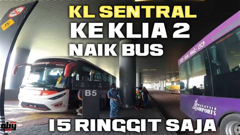 Naik Bus Bis Dari Kl Sentral Ke Klia Tiket Murah Dan Nyaman Kusus