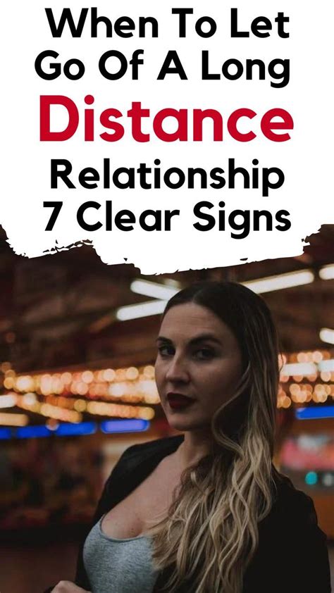 When To Let Go Of A Long Distance Relationship 7 Clear Signs When To