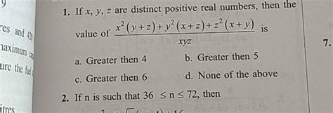 1 If X Y Z Are Distinct Positive Real Numbers Then The Value Of Xyzx2 Y