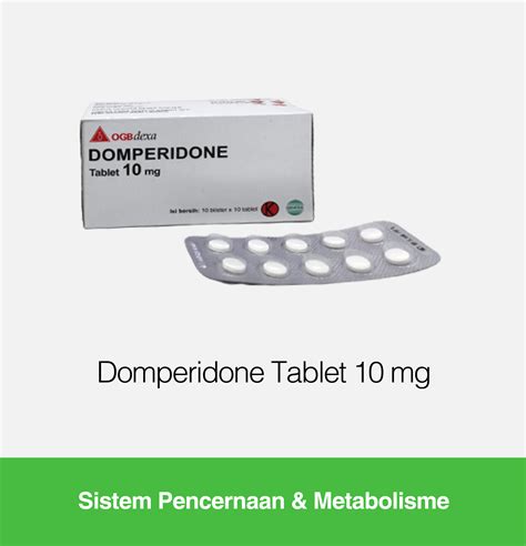 Domperidone Tablet Mg Kegunaan Efek Samping Dosis Ogb Dexa