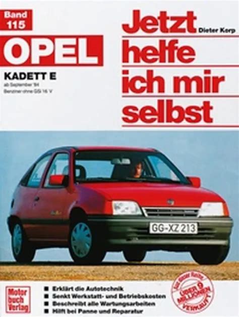 Reparaturanleitung Jetzt Helfe Ich Mir Selbst 115 Opel Kadett E